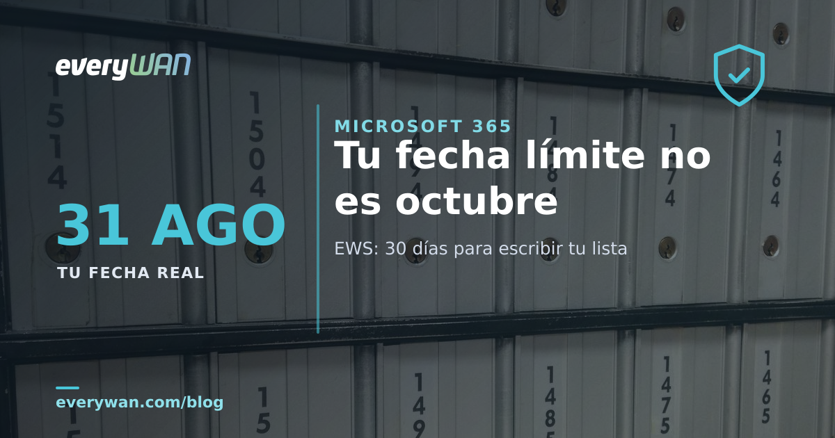 EWS en Exchange Online: la fecha límite real es el 31 de agosto de 2026