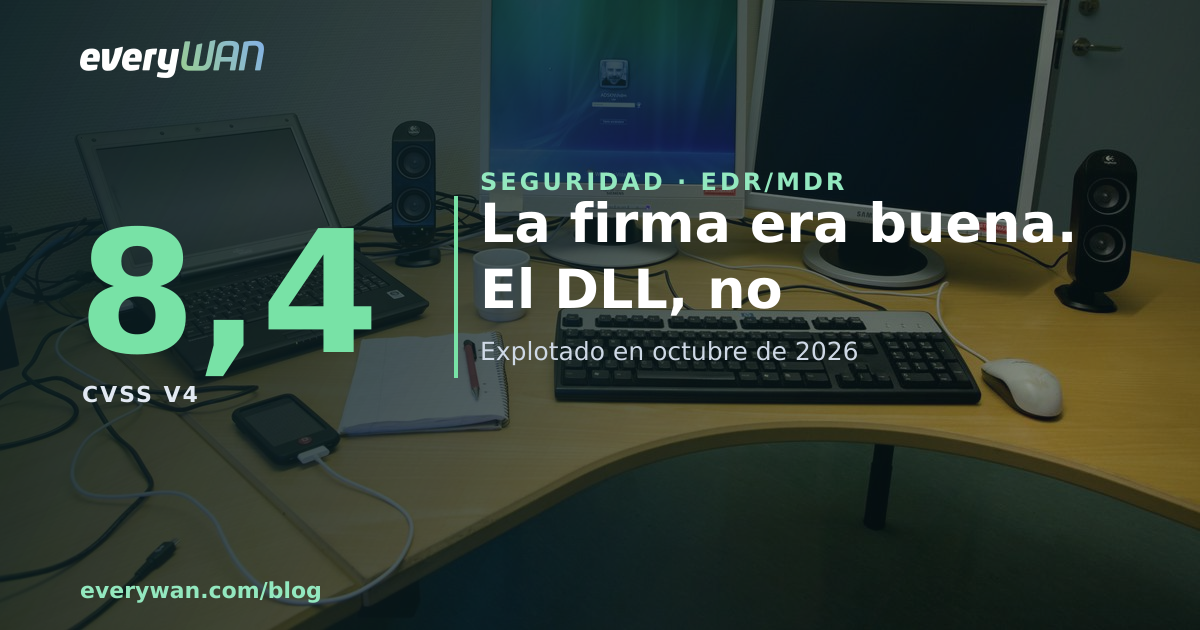 La firma era buena; el DLL de al lado, no