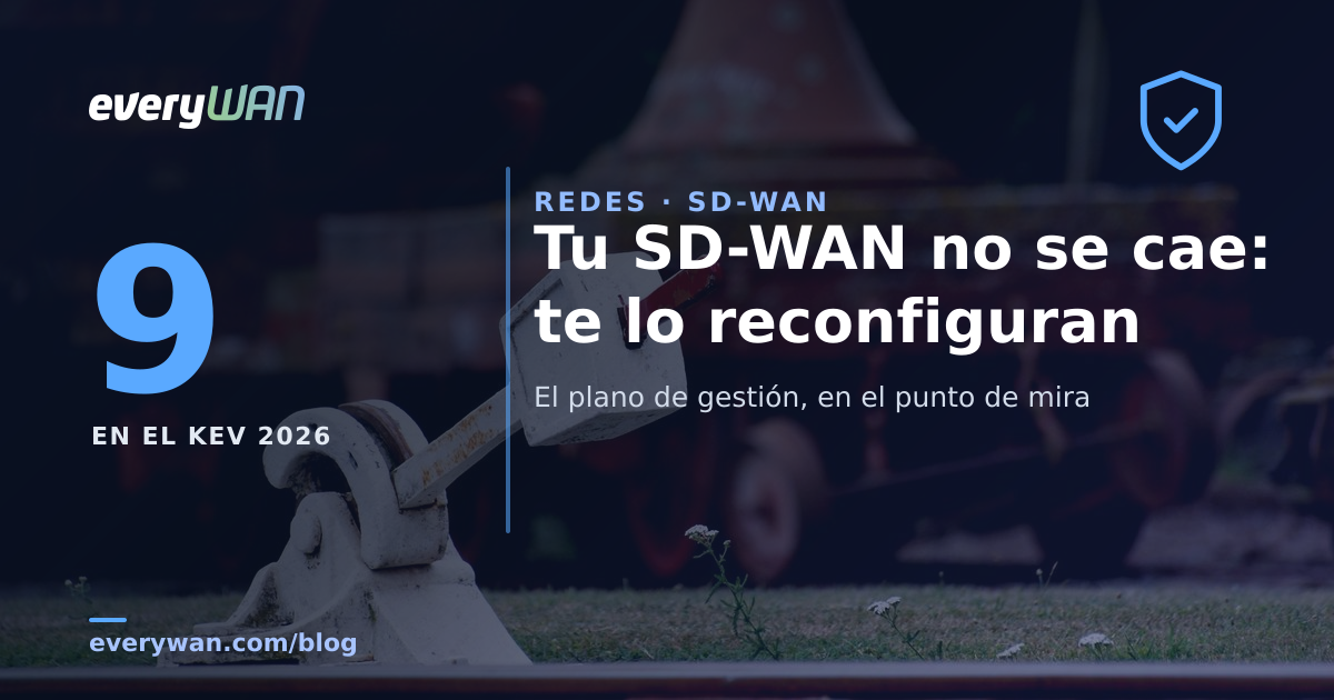 Nueve entradas del catálogo de vulnerabilidades explotadas de CISA en 2026 apuntan al plano de gestión de una red SD-WAN