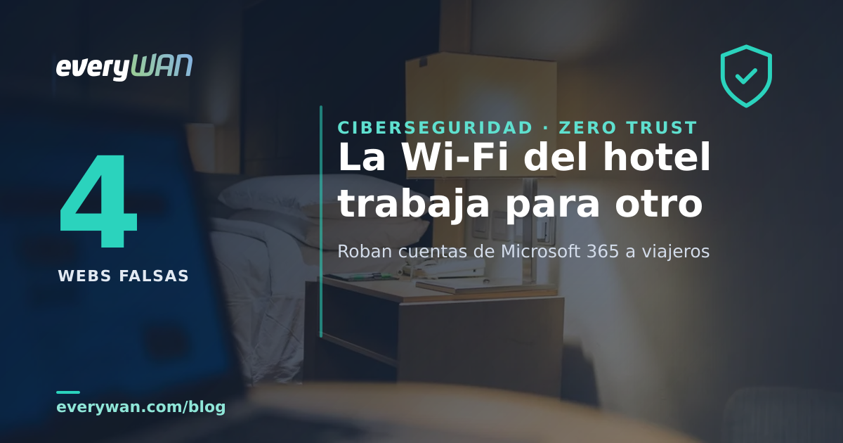 Secuestro de DNS en Wi-Fi de hoteles para robar cuentas de Microsoft 365