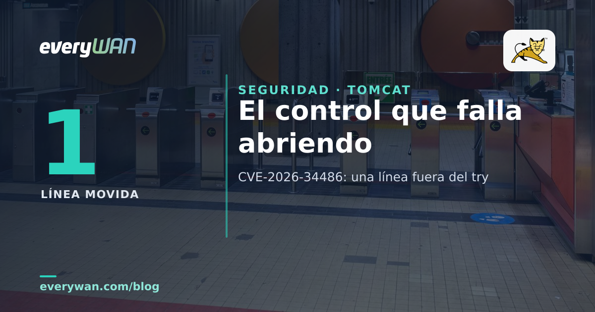 CVE-2026-34486 en Apache Tomcat: el EncryptInterceptor procesaba los mensajes del clúster aunque fallara el descifrado, un control de seguridad que falla abriendo