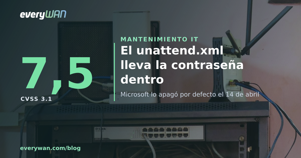 El teu unattend.xml porta la contrasenya del domini en clar