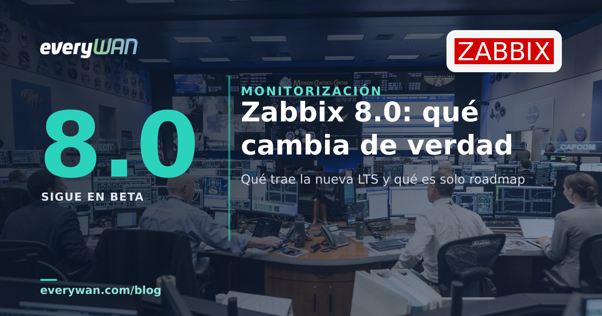 Zabbix 8.0: análisis de qué cambia de verdad en la próxima LTS de monitorización
